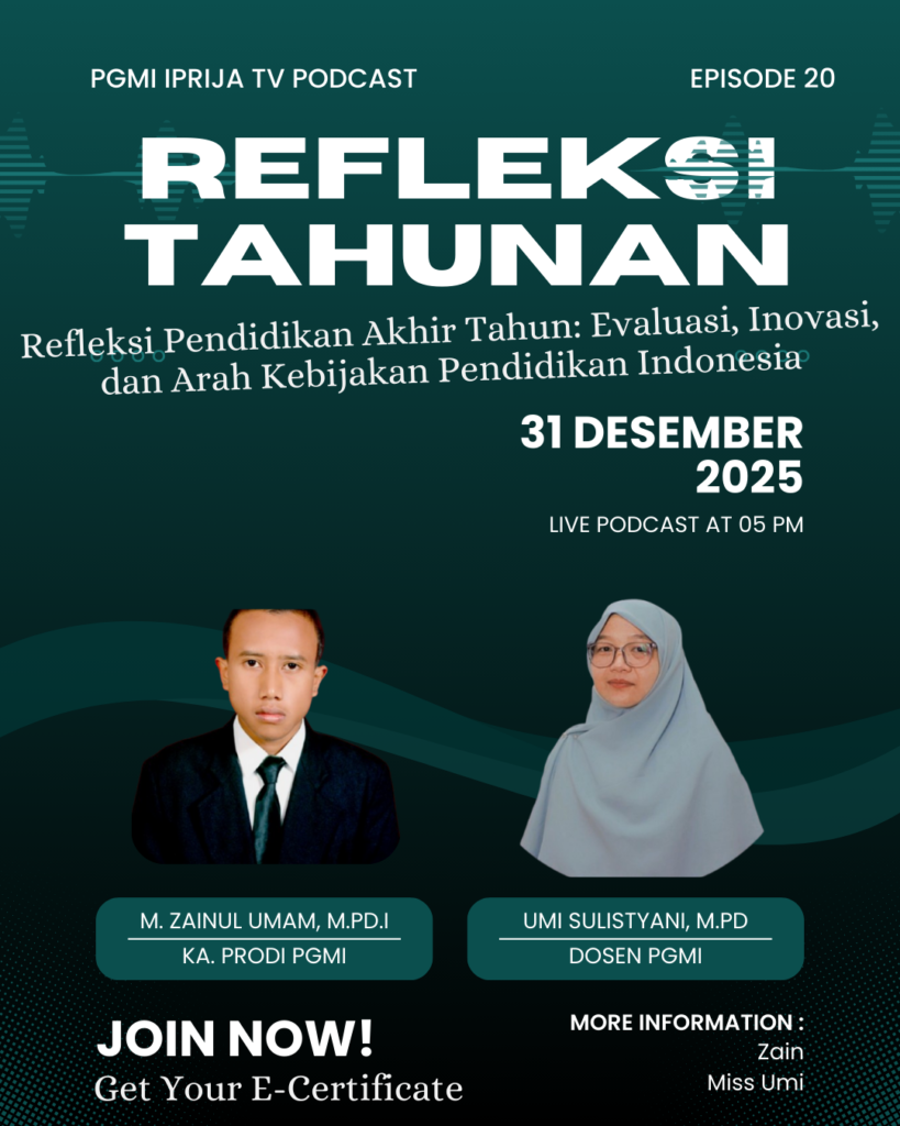 Menutup Tahun dengan Refleksi: PGMI IPRIJA Siap Ungkap Arah Pendidikan Indonesia Lewat Podcast Spesial Akhir Tahun